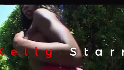 Kelly Starr Is A Horny Black Bitch - drtuber.com