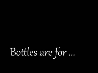 Bottles are for ... - webmaster.drtuber.com